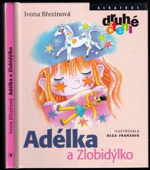 Ivona Březinová: Adélka a Zlobidýlko