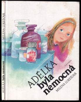 Adélka byla nemocná