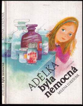 Adélka byla nemocná