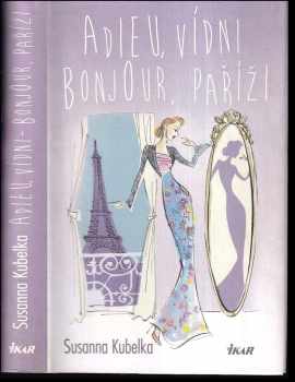 Adieu, Vídni - bonjour, Paříži