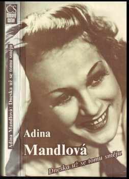 Dneska už se tomu směju - Adina Mandlová (1990, Čs. filmový ústav) - ID: 611342