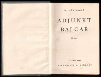 Miloš Vysocký: Adjunkt Balcar
