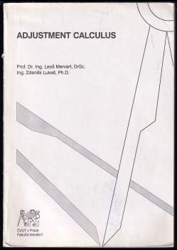 Leoš Mervart: Adjustment calculus