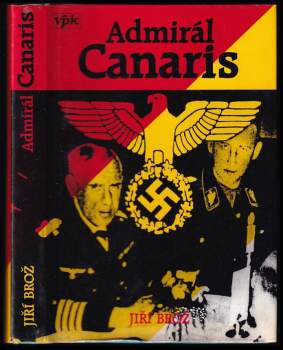 Admirál Canaris a jeho Abwehr