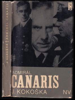 Jaroslav Kokoška: Admirál Canaris