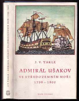 Admirál Ušakov ve Středozemním moři 1798-1800