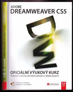 Adobe Dreamweaver CS5 : oficiální výukový kurz : [praktická učebnice od tvůrců softwaru v Adobe Systems]