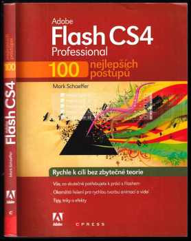 Mark Schaeffer: Adobe Flash CS4 Professional : 100 nejlepších postupů