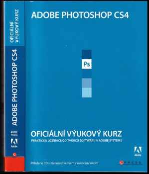 Adobe Photoshop CS4 : oficiální výukový kurz