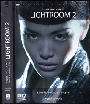 Adobe Photoshop Lightroom 2 : kompletní průvodce pro fotografy