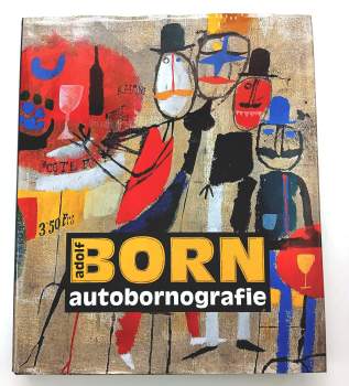 Adolf Born: Adolf Born - autobornografie