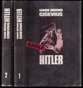 Hans Bernd Gisevius: Adolf Hitler