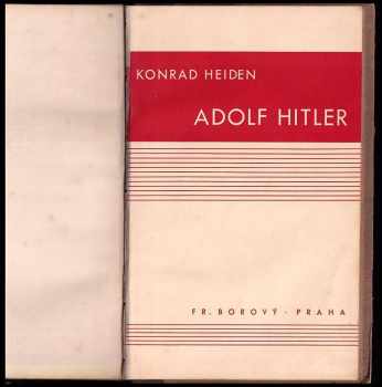 Konrad Heiden: Adolf Hitler