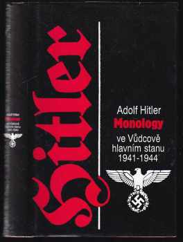Monology ve Vůdcově hlavním stanu 1941-1944