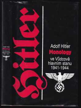 Monology ve Vůdcově hlavním stanu 1941-1944