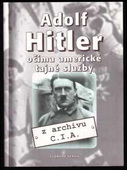 Adolf Hitler očima americké tajné služby