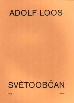 Adolf Loos - světoobčan