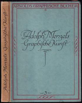 Adolph Menzels Graphische Kunst