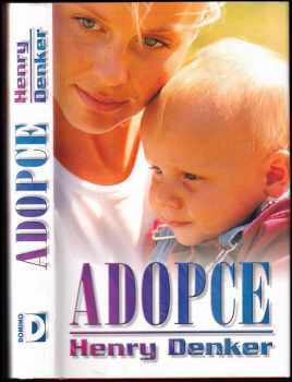 Adopce - Henry Denker (2004, Domino) - ID: 657713
