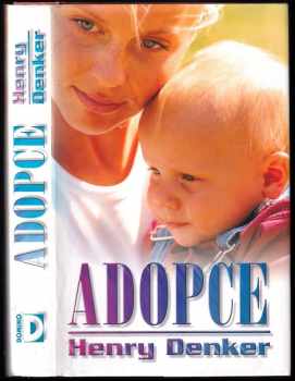 Adopce - Henry Denker (2004, Domino) - ID: 654969