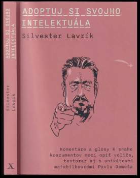 Silvester Lavrík: Adoptuj si svojho intelektuála