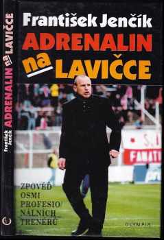 František Jenčík: Adrenalin na lavičce