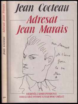 Jean Cocteau: Adresát Jean Marais