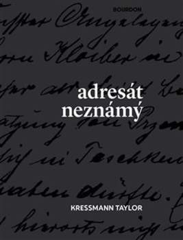Kathrine Kressmann Taylor: Adresát neznámý