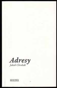 Jakub Chrobák: Adresy