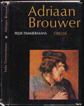 Felix Timmermans: Adriaan Brouwer