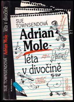 Sue Townsend: Adrian Mole - léta v divočině