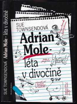 Sue Townsend: Adrian Mole - léta v divočině