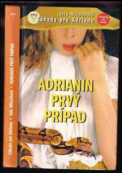Adrianin prvý prípad