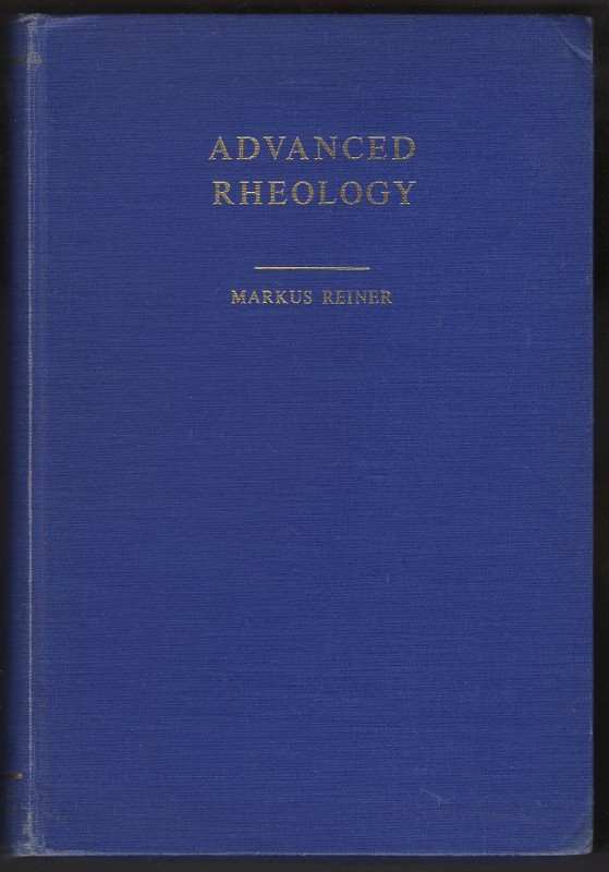 Markus Reiner: Advanced rheology