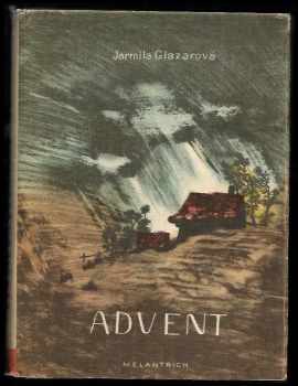 Advent - Jarmila Glazarová (1950, Československý spisovatel) - ID: 224661