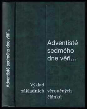 Adventisté sedmého dne věří - výklad základních 27 věroučných článků