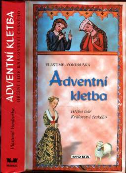 Adventní kletba, aneb, Tři zločiny, které rozřešil královský prokurátor Oldřich z Chlumu