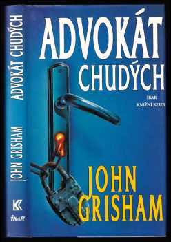 Advokát chudých - John Grisham (1998, Ikar) - ID: 544509