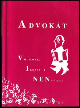 Advokát v humoru, ironii i nenávisti