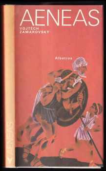 Aeneas - Vojtěch Zamarovský (1981, Albatros) - ID: 66036
