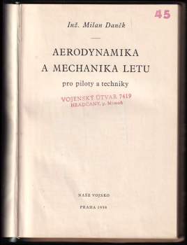 Milan Daněk: Aerodynamika a mechanika letu pro piloty a techniky