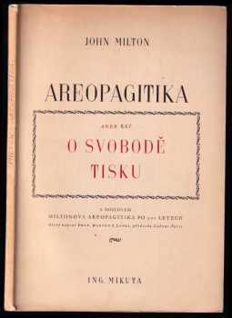 Areopagitika, aneb, Řeč o svobodě tisku