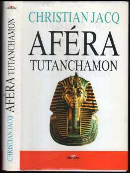 Christian Jacq: Aféra Tutanchamon