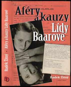 Radek Žitný: Aféry a kauzy Lídy Baarové