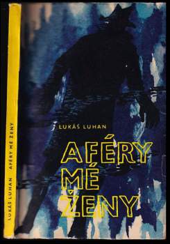 Aféry mé ženy