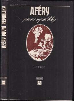 Jan Hrubý: Aféry první republiky