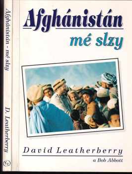 David Leatherberry: Afghanistán - mé slzy