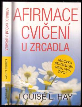 Louise L Hay: Afirmace a cvičení u zrcadla