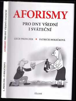 Lech Przeczek: Aforismy pro dny všední i sváteční