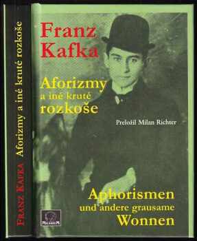 Franz Kafka: Aforizmy a iné kruté rozkoše